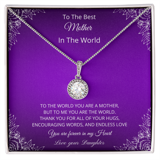 To The Best Mother In The World - Purple (Eternal Hope necklace)