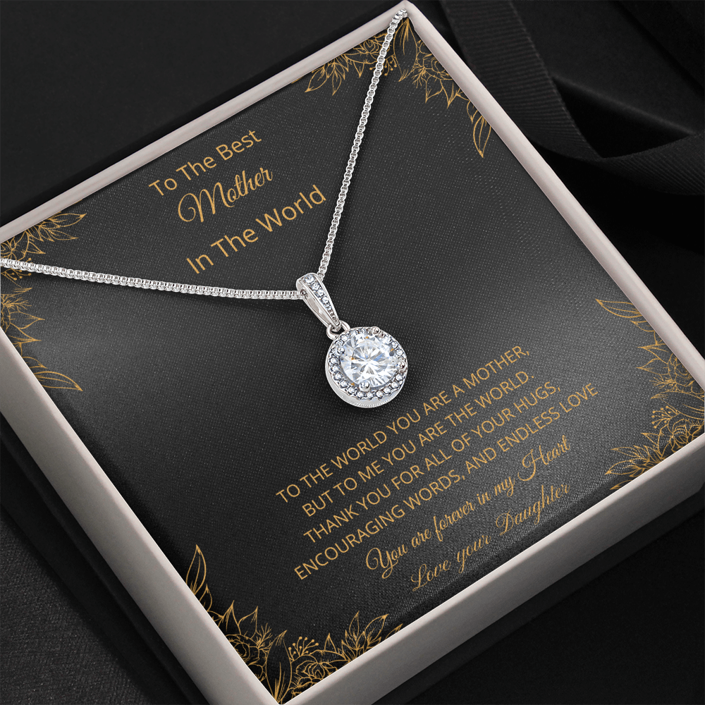 To The Best Mother In The World - Black (Eternal Hope necklace)