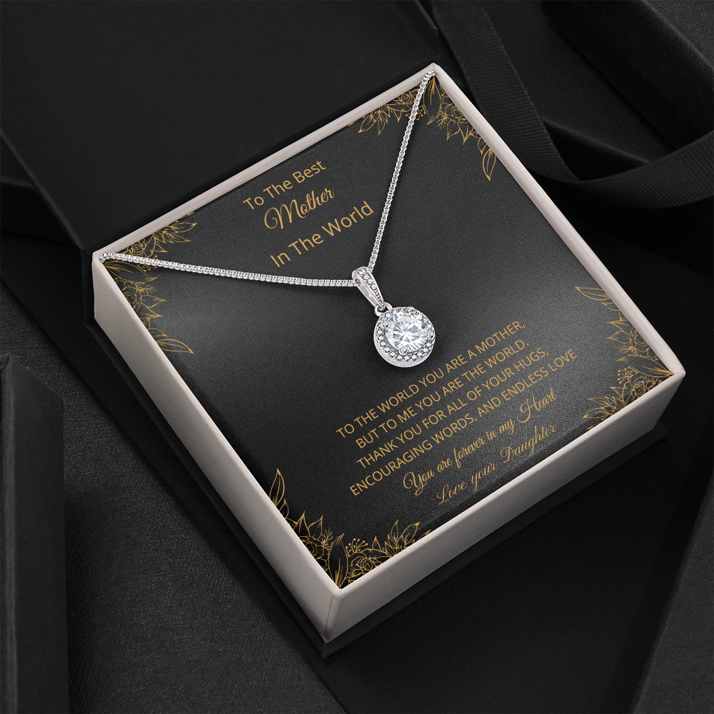 To The Best Mother In The World - Black (Eternal Hope necklace)