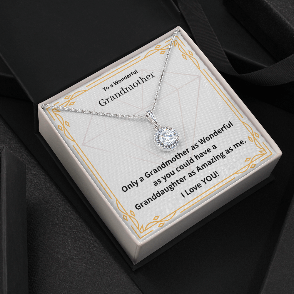 To a Wonderful Grandmother. (Eternal Hope necklace)