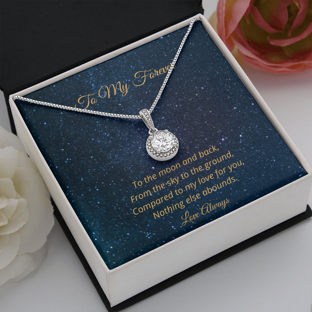 To My Forever - To The Moon And Back (Eternal Hope necklace)