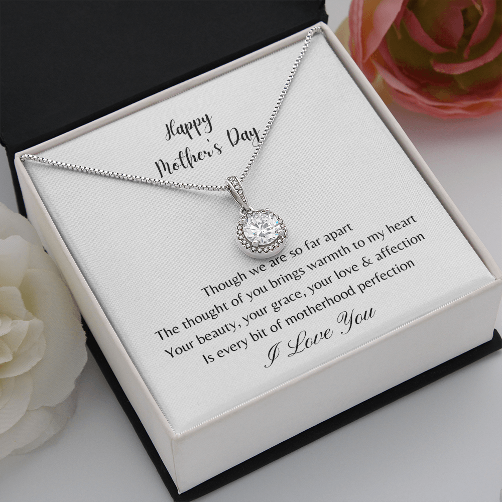 Happy Mother's Day - Your Beauty, Your Grace, Your Love and Affection (Eternal Hope necklace)
