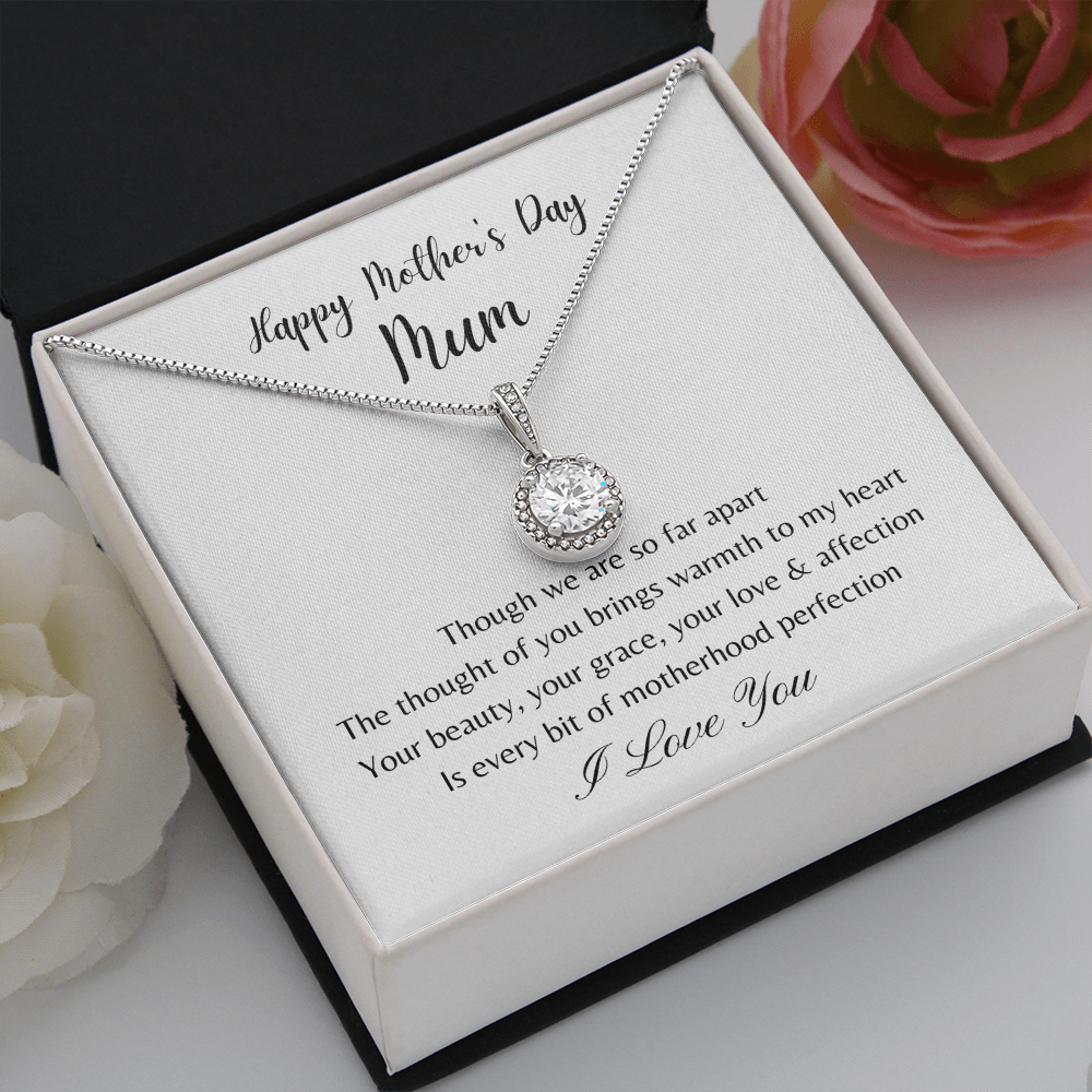 Happy Mother's Day Mum. Motherhood Perfection (Eternal Hope necklace)