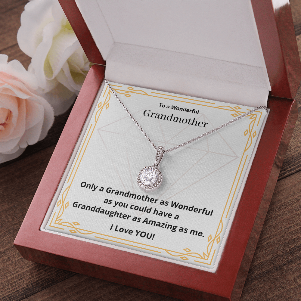To a Wonderful Grandmother. (Eternal Hope necklace)