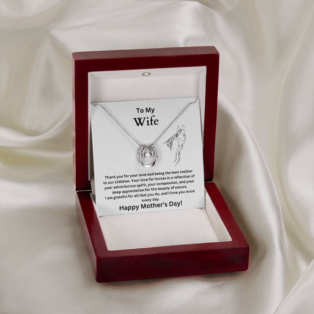 To My Wife - Beauty of Nature - Mother's Day (Lucky in Love necklace)