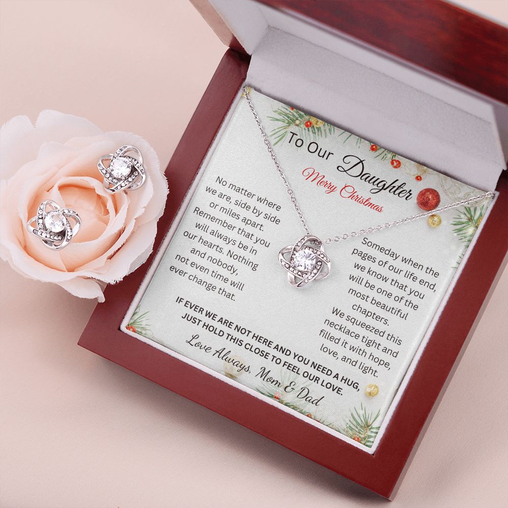 To Our Daughter - Merry Christmas - Just hold this close to feel our love - Love Always, Mom & Dad (Love Knot necklace and earrings set)