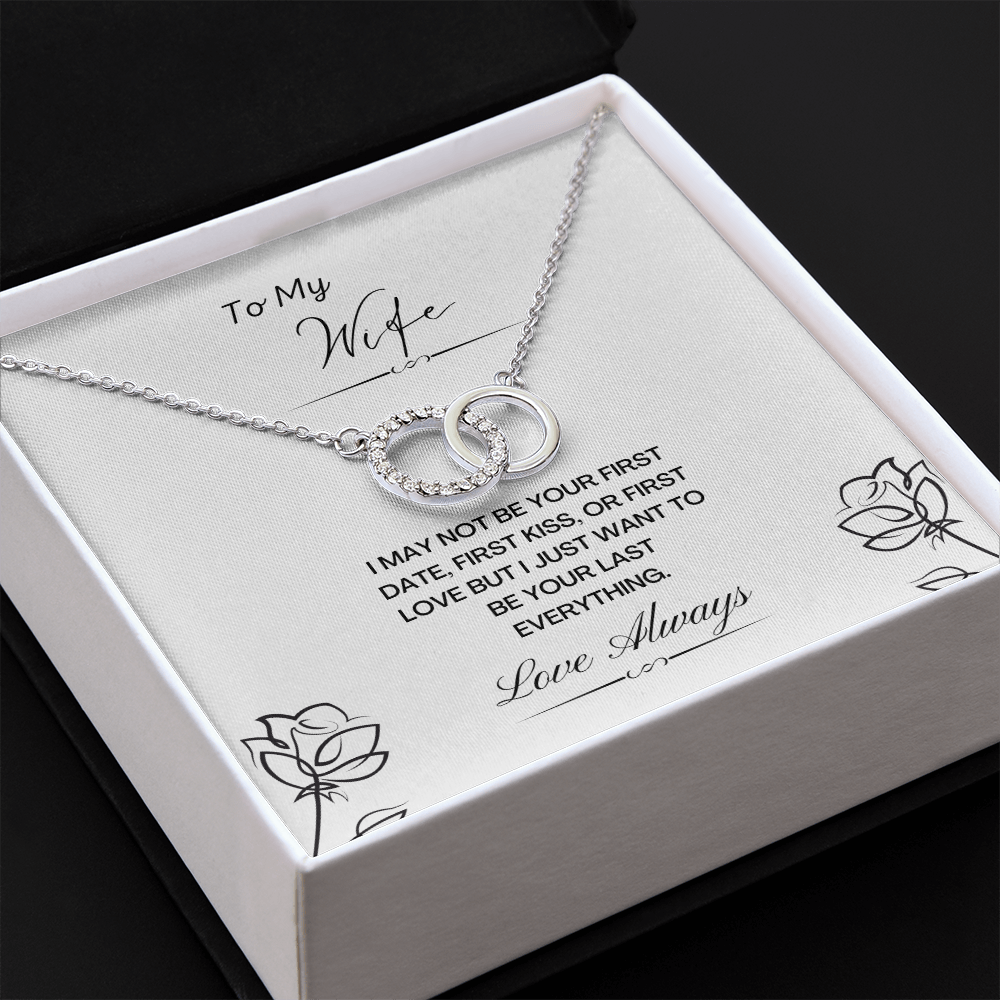 To My Wife. Last Everything (Perfect Pair necklace)