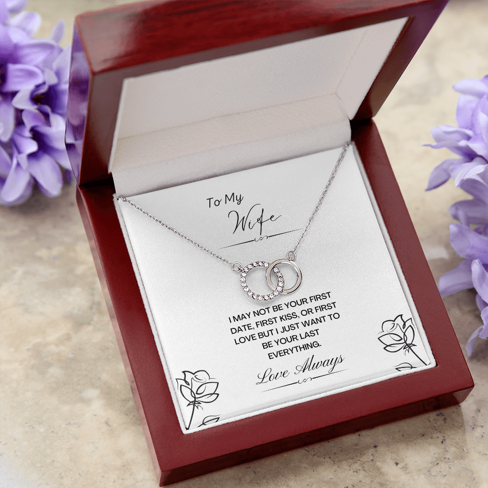 To My Wife. Last Everything (Perfect Pair necklace)