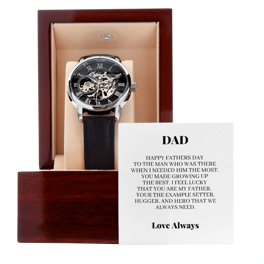 DAD - To The Man Who Was There When I Needed Him The Most (Men's Openwork Watch)