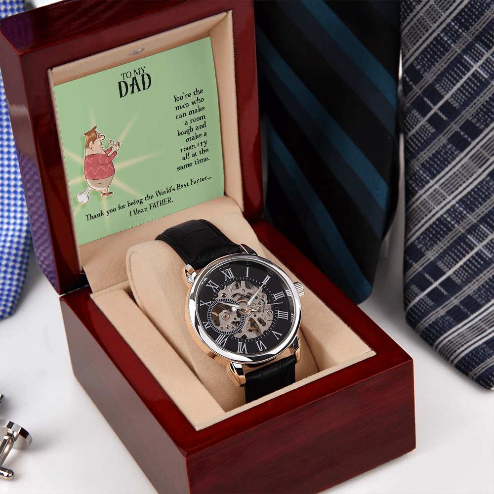 To My Dad - Thank you for being the world's best farter. I mean Father (Men's Openwork Watch)