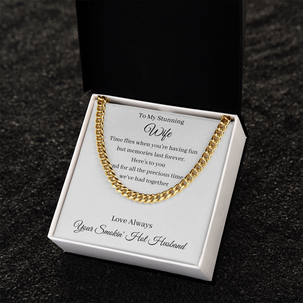 To My Stunning Wife - Memories Last Forever (Cuban Link Chain necklace)