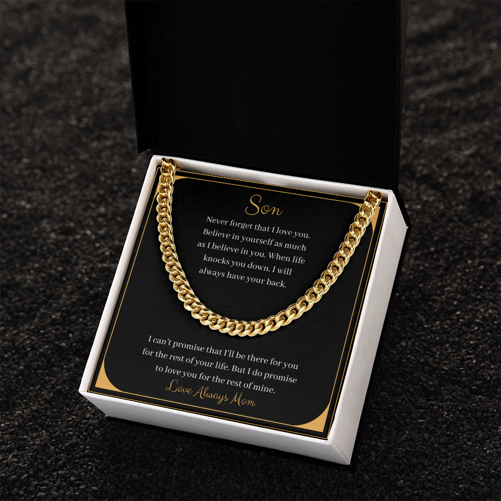 Son. Never forget that I love you. Mom (Cuban Link Chain Necklace)