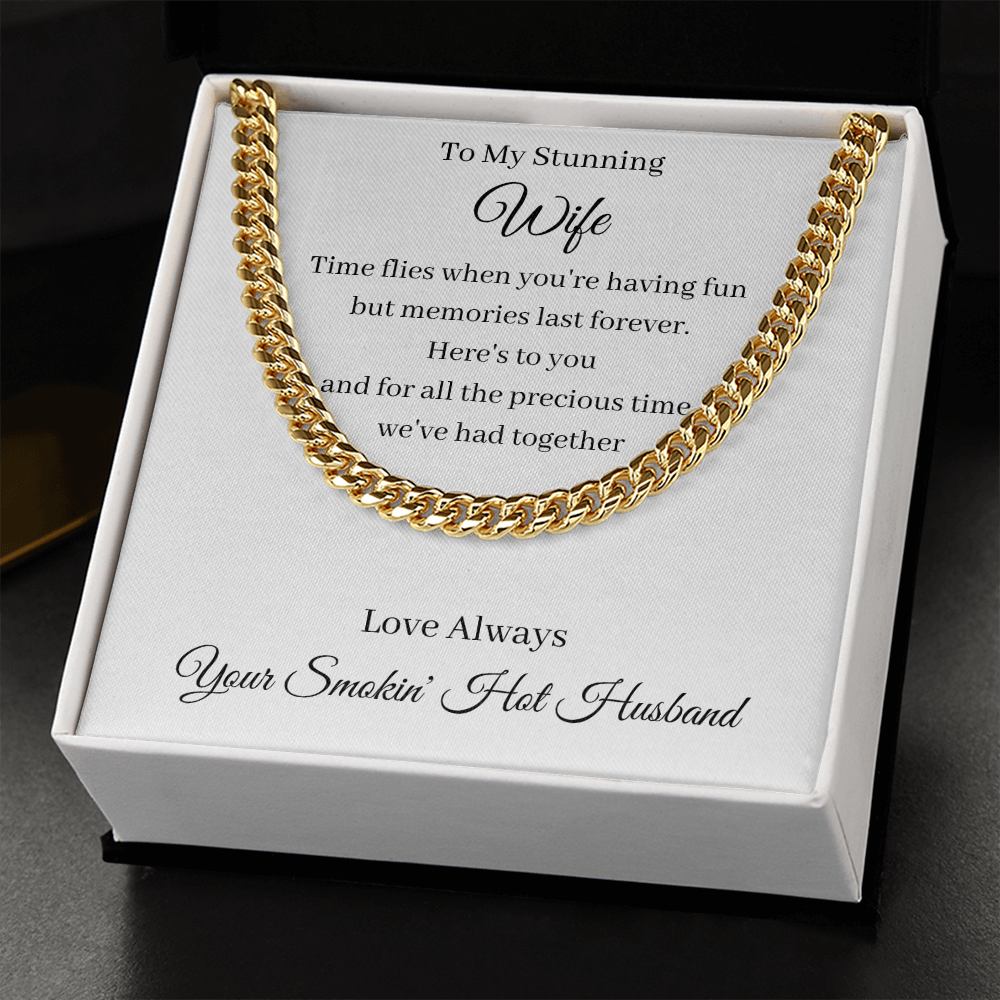 To My Stunning Wife - Memories Last Forever (Cuban Link Chain necklace)