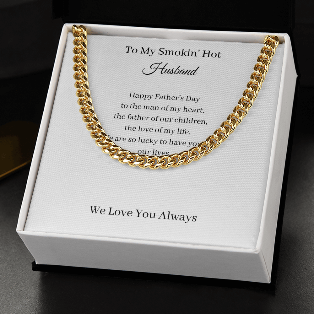 To My Smokin' Hot Husband - Happy Father's Day (Cuban Link Chain Necklace)