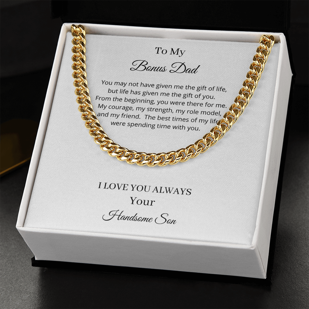 To My Bonus Dad - Life Has Given Me The Gift Of You (Cuban Link Chain Necklace)
