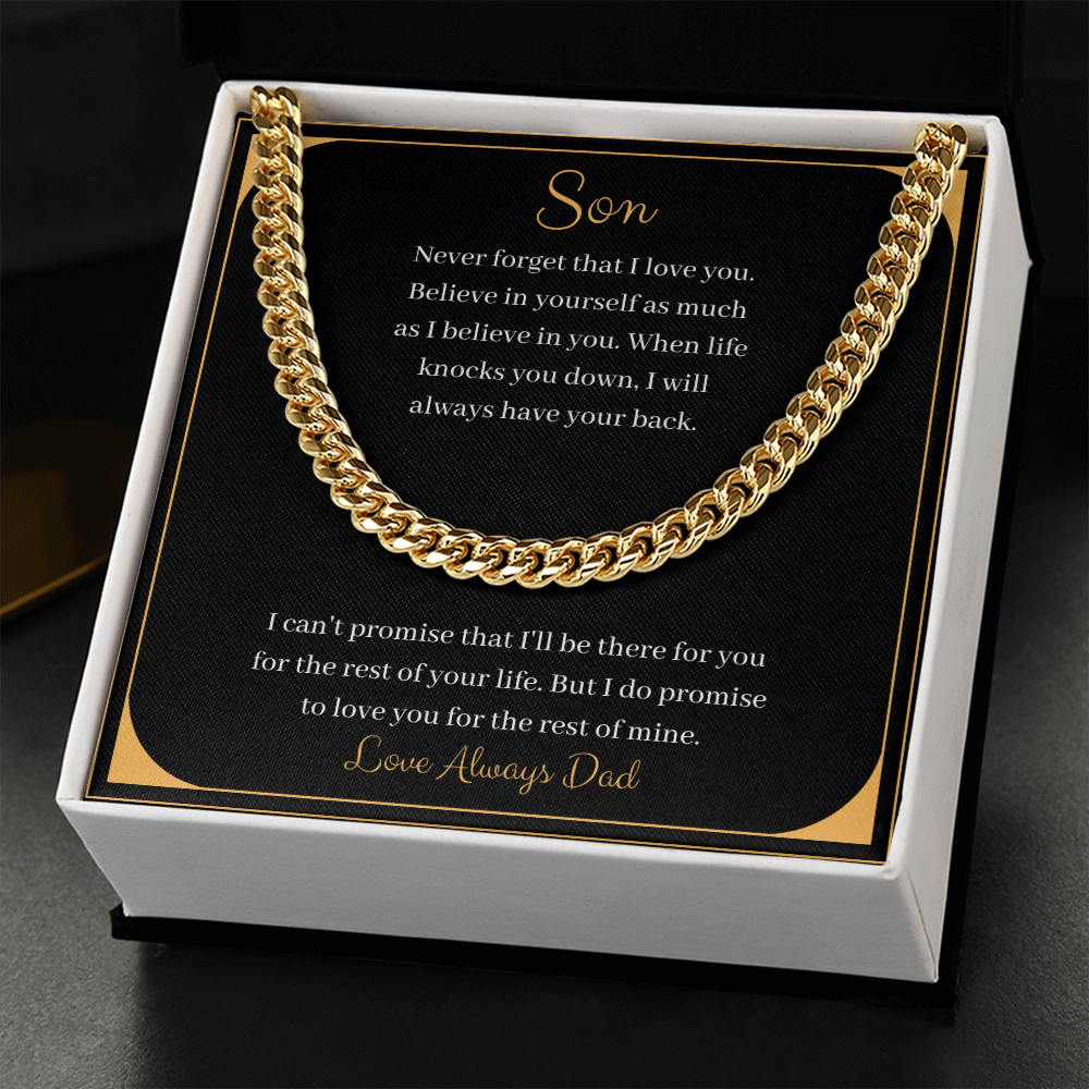 Son - Never forget that I love you - Love Always Dad (Cuban Link Chain Necklace)