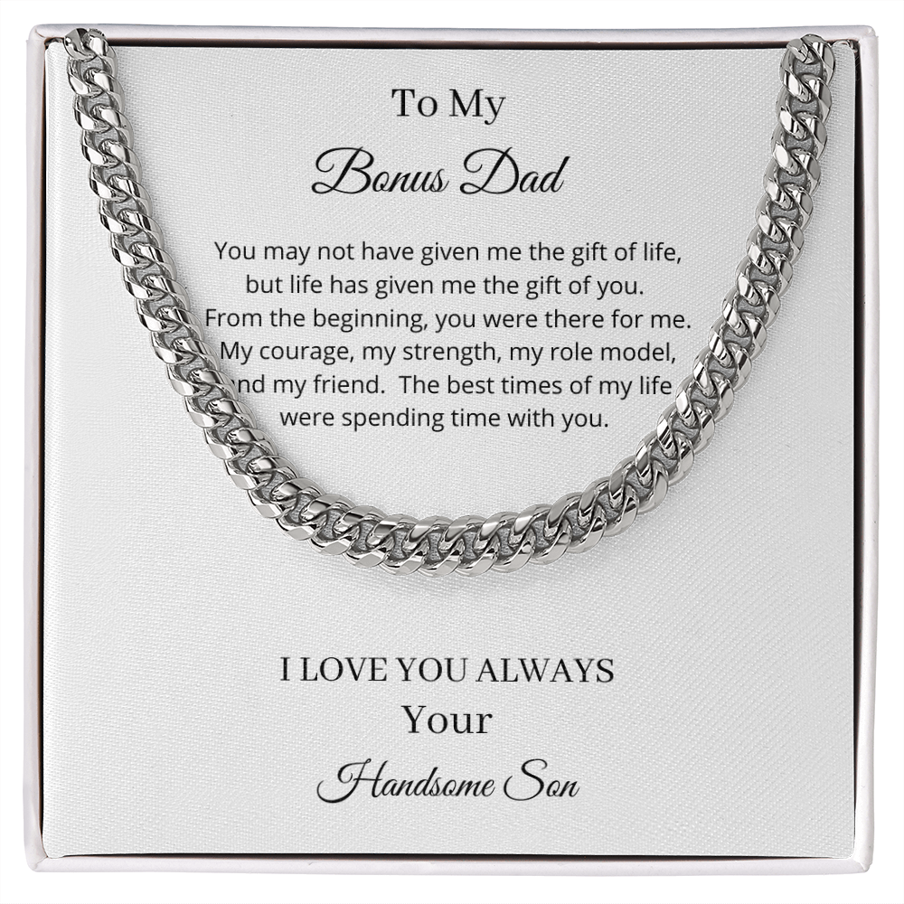 To My Bonus Dad - Life Has Given Me The Gift Of You (Cuban Link Chain Necklace)