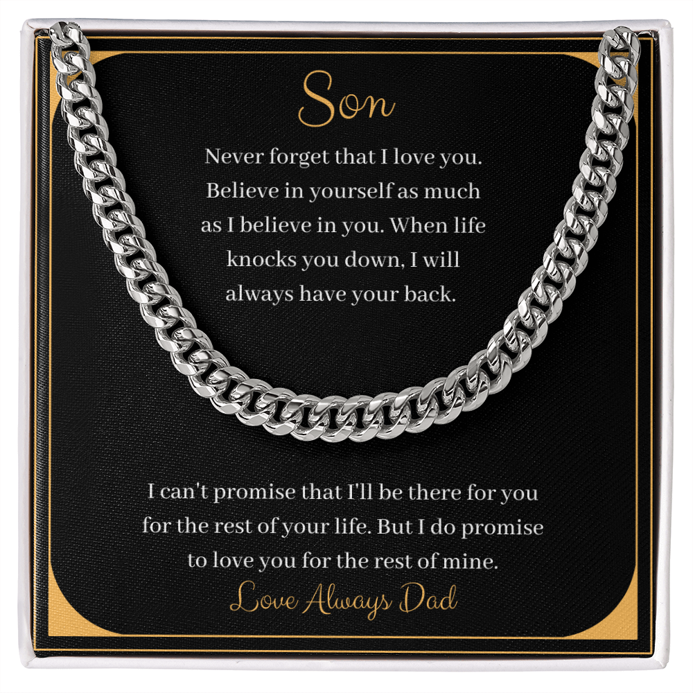 Son - Never forget that I love you - Love Always Dad (Cuban Link Chain Necklace)