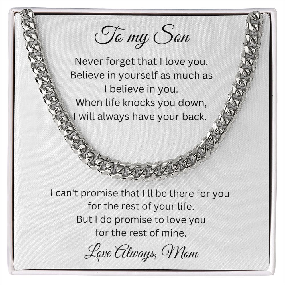 To my Son - Never forget that I love you - Mom (Cuban Link Chain Necklace)