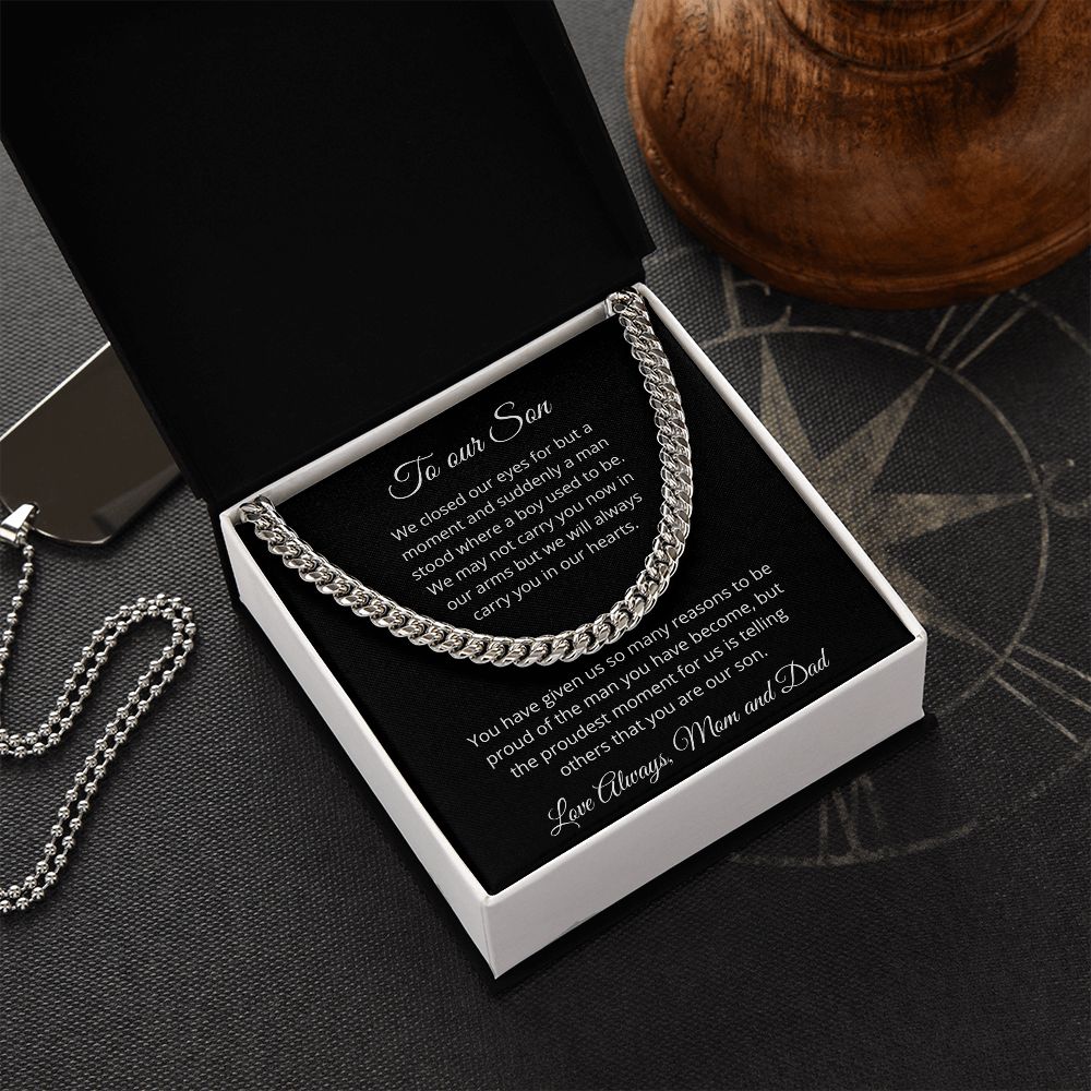 To our Son - Suddenly a man stood where a boy used to be - Mom and Dad (Cuban Link chain necklace)