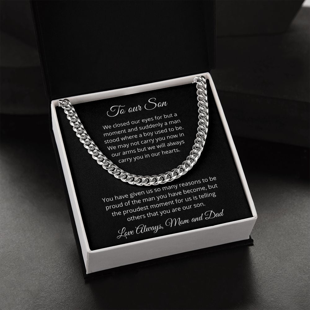 To our Son - Suddenly a man stood where a boy used to be - Mom and Dad (Cuban Link chain necklace)