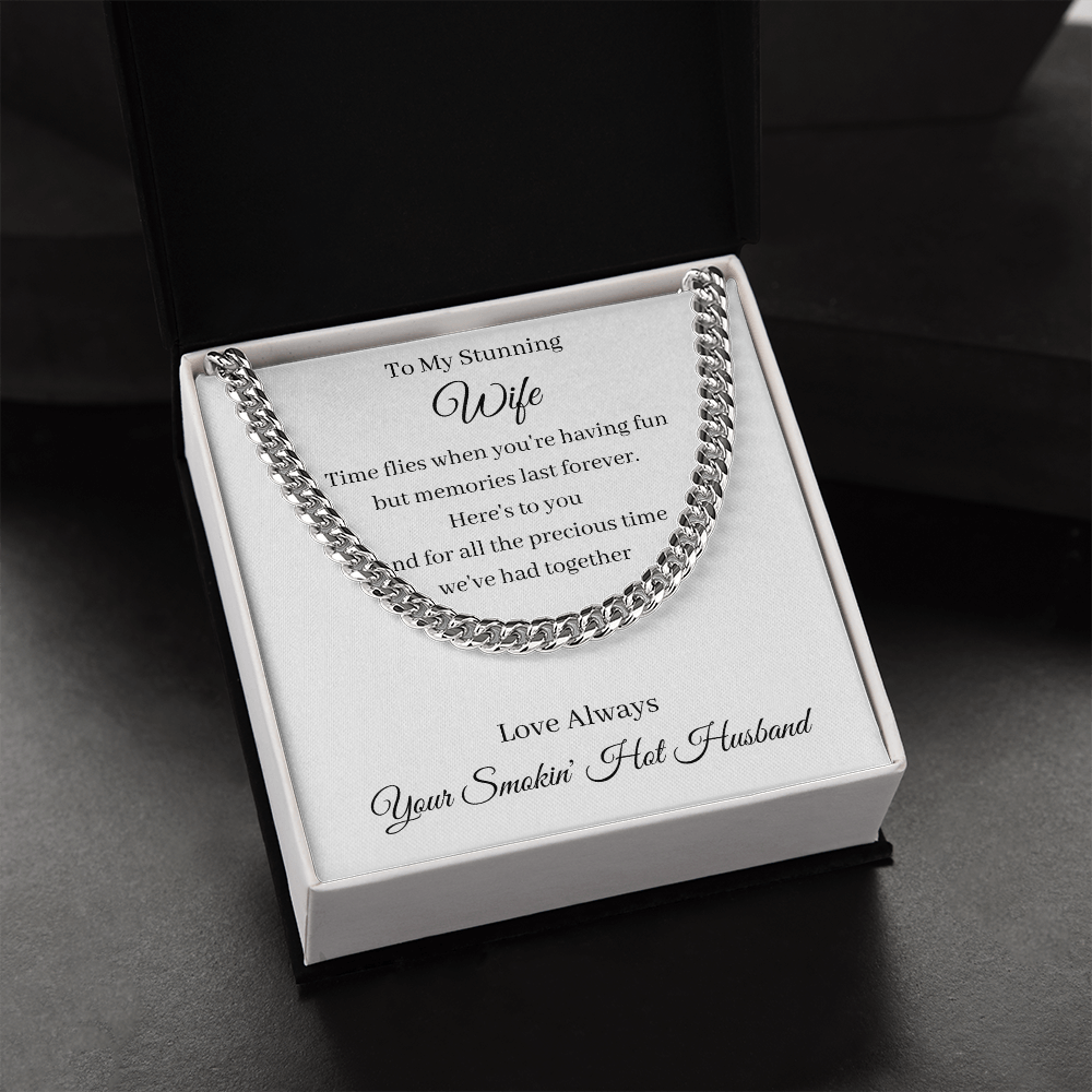 To My Stunning Wife - Memories Last Forever (Cuban Link Chain necklace)