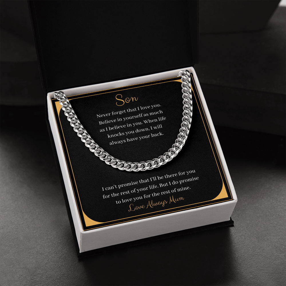 Son - Never forget that I love you - Love Always Mum (Cuban Link Chain Necklace)