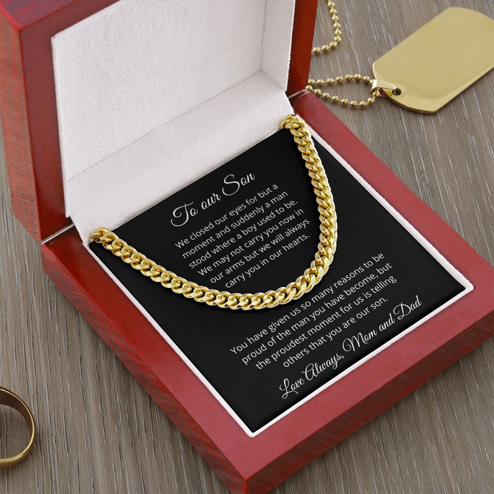 To our Son - Suddenly a man stood where a boy used to be - Mom and Dad (Cuban Link chain necklace)