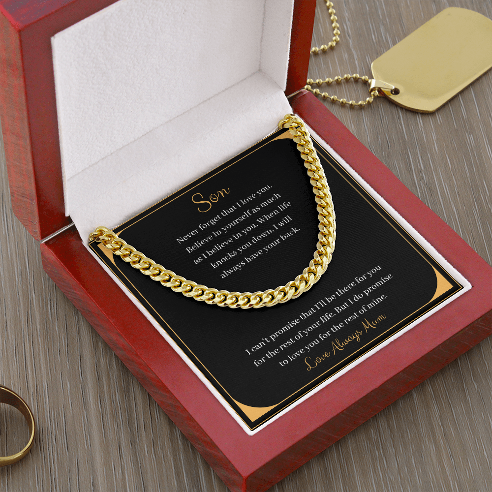 Son - Never forget that I love you - Love Always Mum (Cuban Link Chain Necklace)