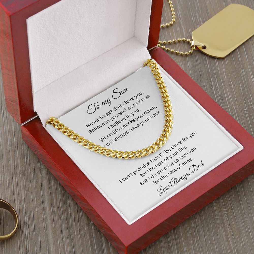 To my Son - Never forget that I love you - Dad (Cuban Link Chain Necklace)