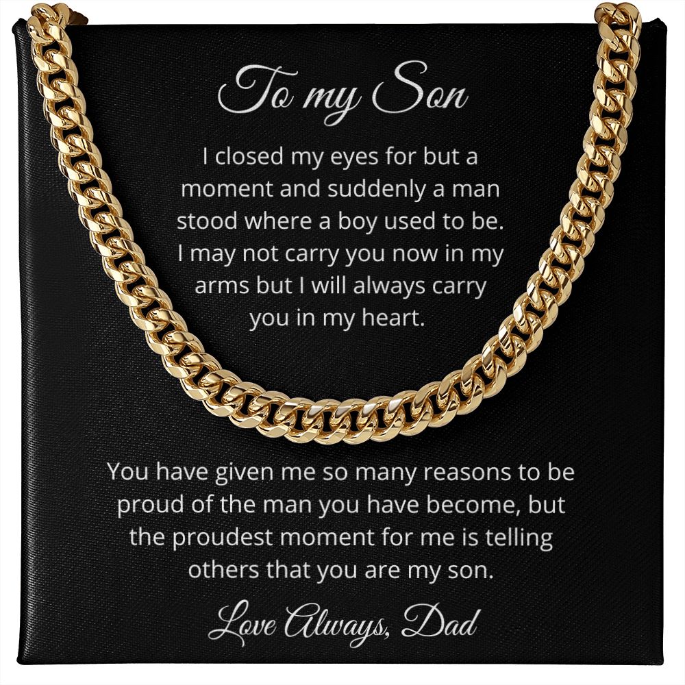 To my Son - Suddenly a man stood where a boy used to be - Dad (black back) (Cuban Link Chain Necklace)