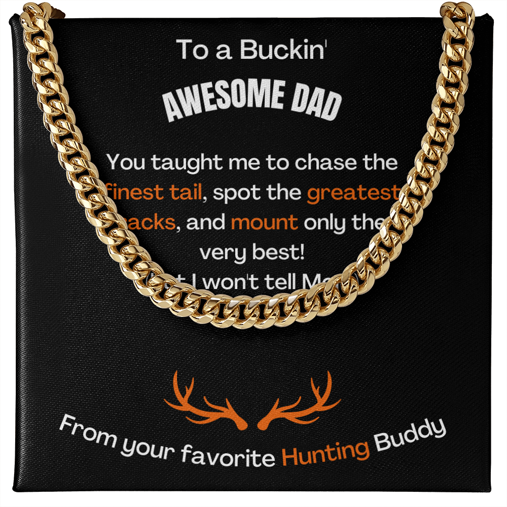 To A Buckin' Awesome Dad (Cuban Link Chain Necklace)