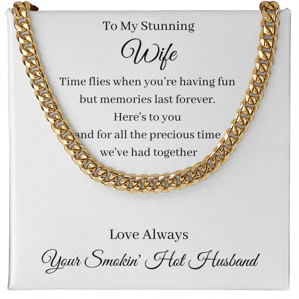 To My Stunning Wife - Memories Last Forever (Cuban Link Chain necklace)