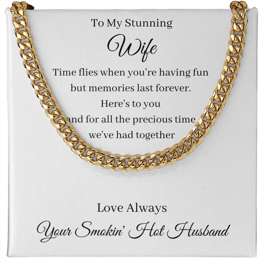 To My Stunning Wife - Memories Last Forever (Cuban Link Chain necklace)
