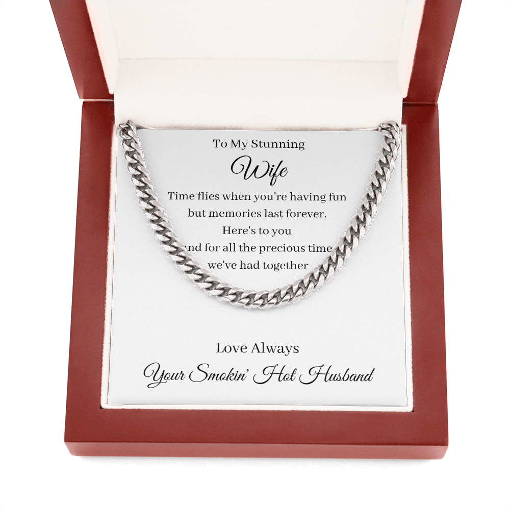 To My Stunning Wife - Memories Last Forever (Cuban Link Chain necklace)