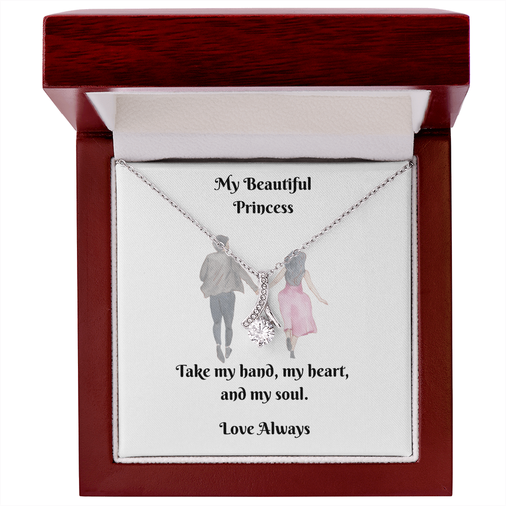 My Princess. Take my hand, my heart, and my soul (Alluring Beauty necklace)