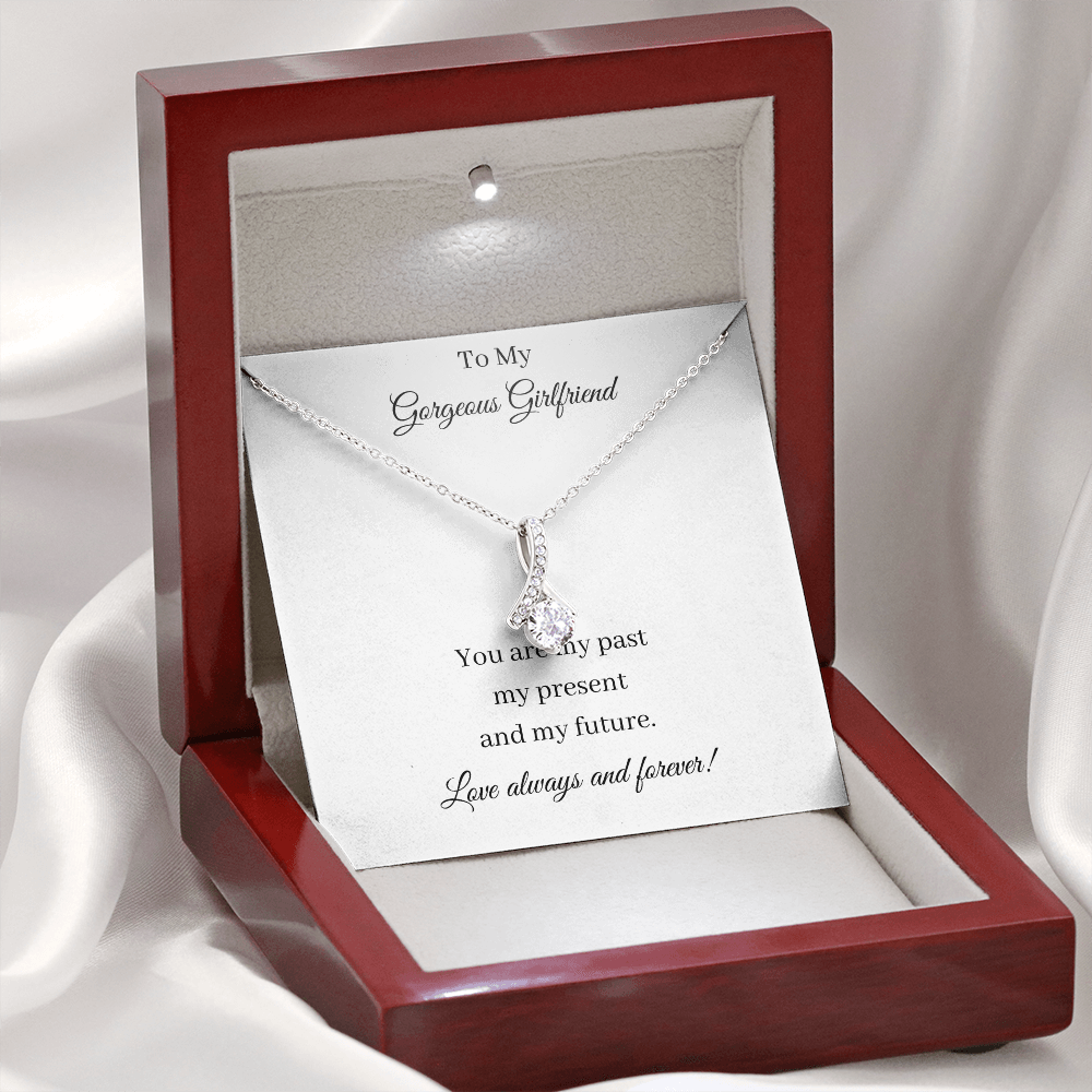 To My Gorgeous Girlfriend - Past Present Future (Alluring Beauty necklace)