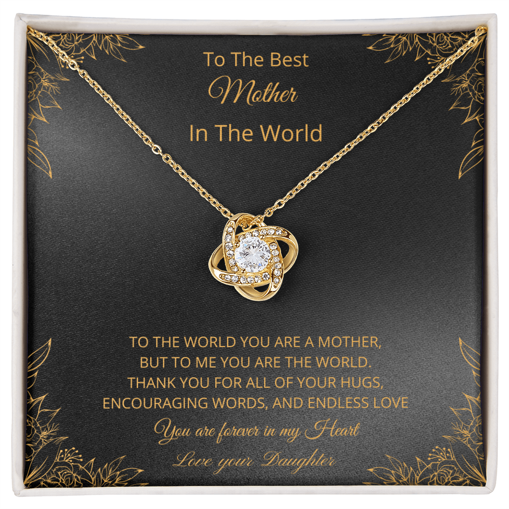 To The Best Mother In The World - Black (Love Knot necklace)