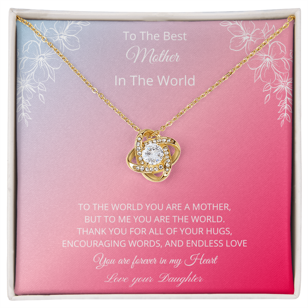 To The Best Mother In The World - Pink (Love Knot necklace)