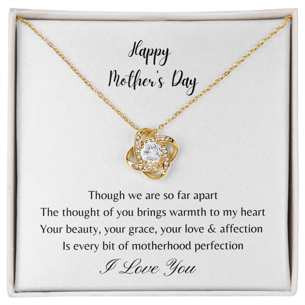 Happy Mother's Day - Your Beauty, Your Grace, Your Love and Affection (Love Knot necklace)