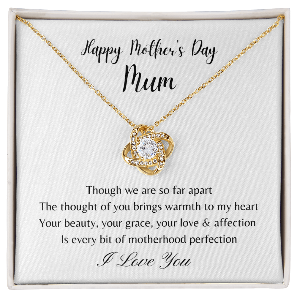 Happy Mother's Day Mum. Motherhood Perfection (Love Knot necklace)