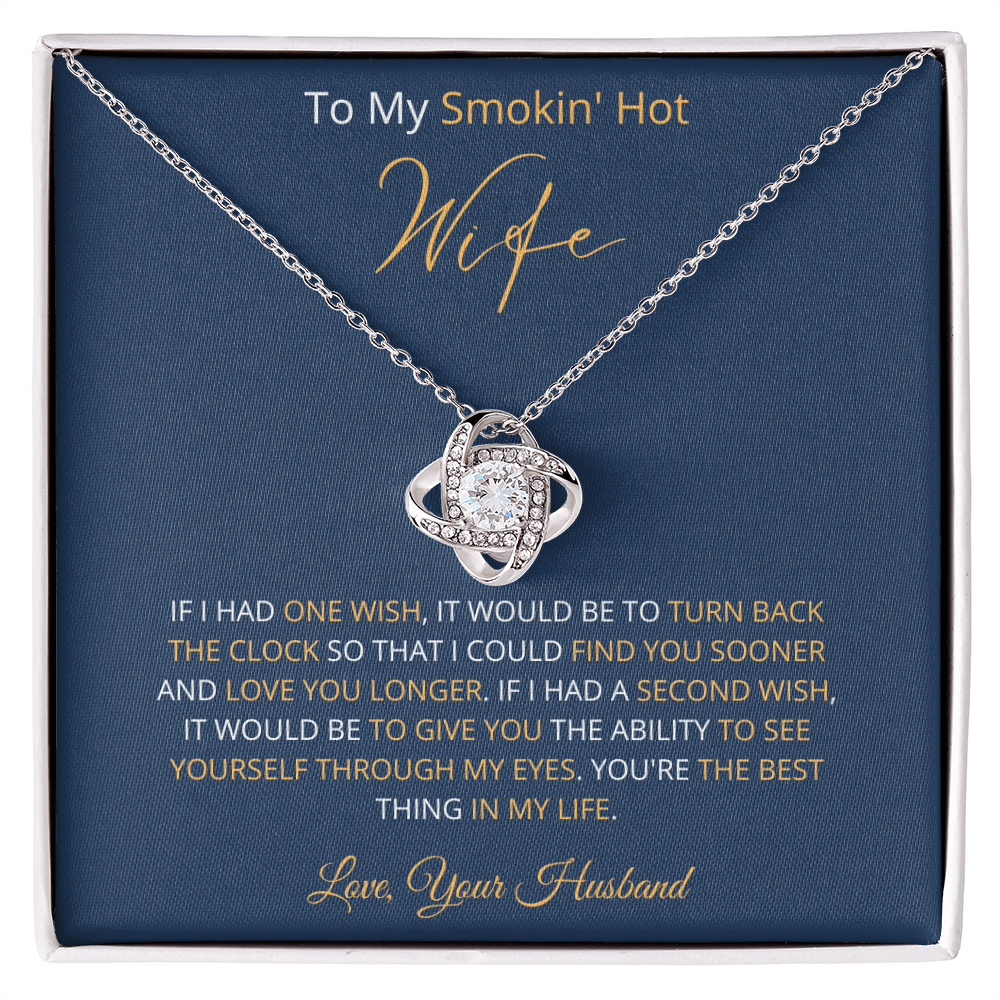 Smokin' Hot Wife - Find You Sooner (Love Knot necklace)