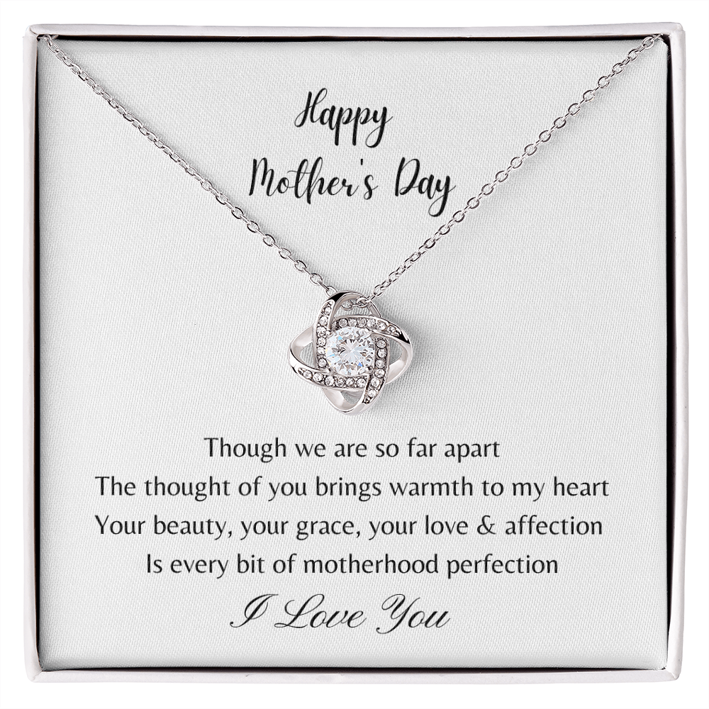 Happy Mother's Day - Your Beauty, Your Grace, Your Love and Affection (Love Knot necklace)