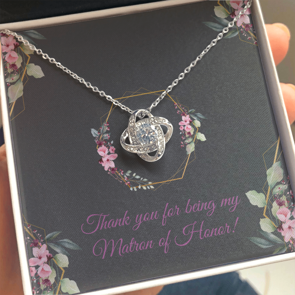 Wedding - Thank you for being my Matron of Honor (Love Knot necklace) (Message Card Personalization)