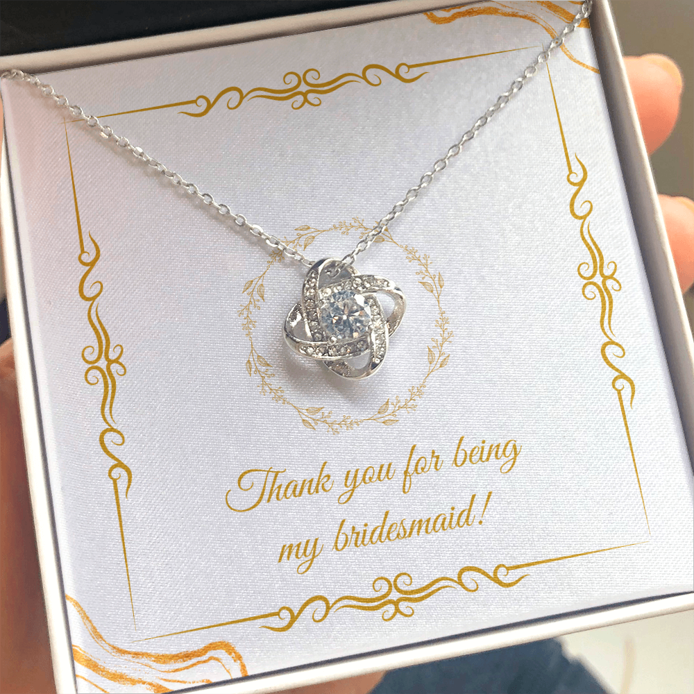 Wedding - Thank you for being my bridesmaid (Love Knot necklace) (Message Card Personalizer)