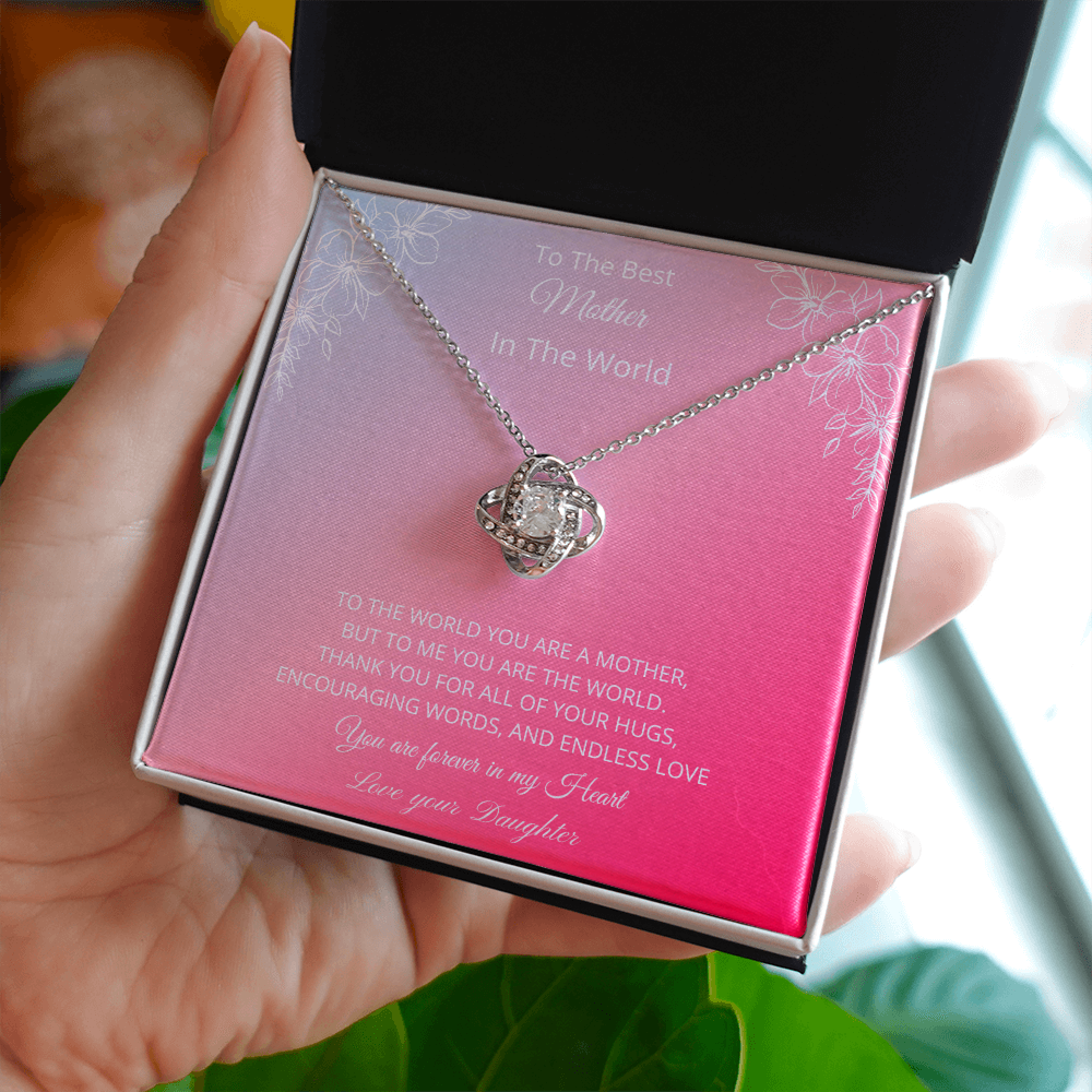 To The Best Mother In The World - Pink (Love Knot necklace)