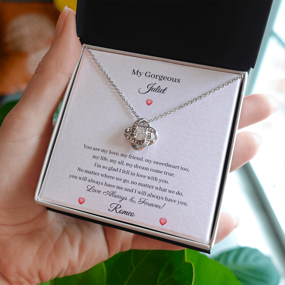 My Gorgeous Juliet - My Dream Come True (Love Knot necklace)