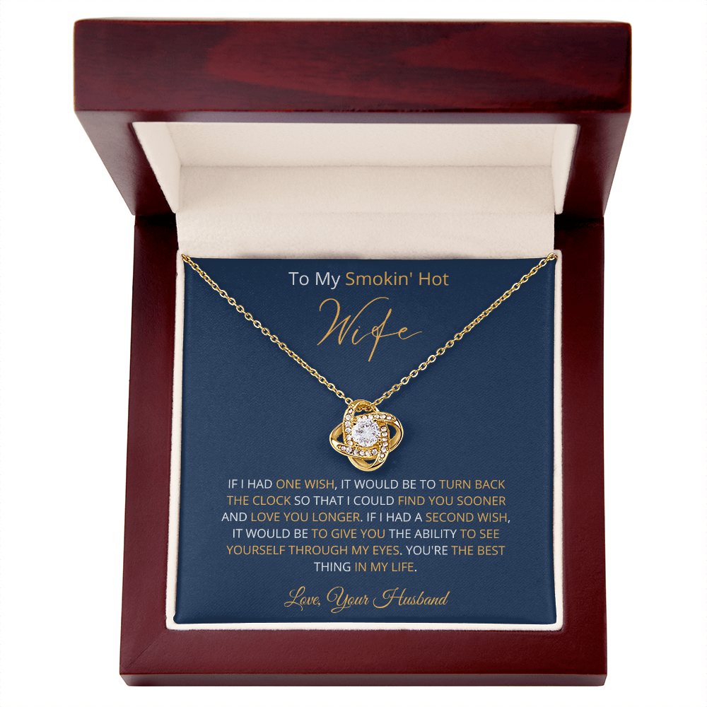 Smokin' Hot Wife - Find You Sooner (Love Knot necklace)