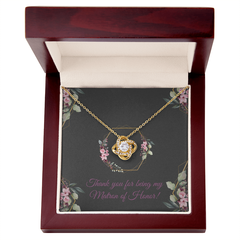 Wedding - Thank you for being my Matron of Honor (Love Knot necklace) (Message Card Personalization)