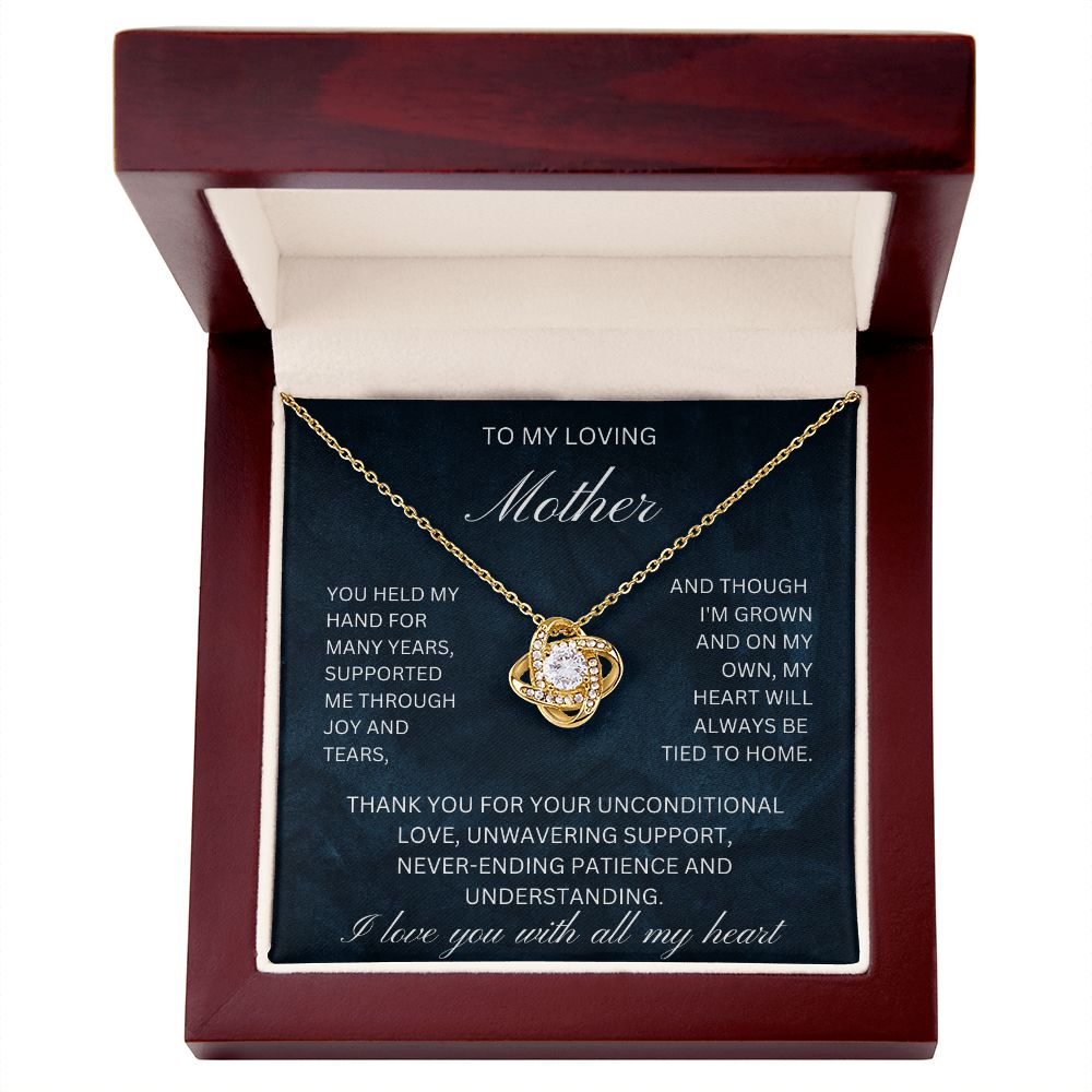 To my loving mother supported me through joy and tears (Love Knot necklace)
